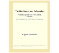 The Boy Scouts On A Submarine (Webster's German Thesaurus Edition)