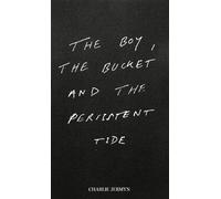 The Boy, The Bucket and The Persistent Tide