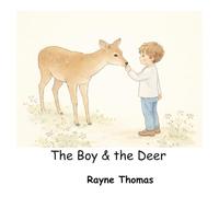 The Boy & the Deer