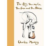 Charlie Mackesy – The Boy the Mole the Fox and the Horse – Deluxe Yellow Edition – Relié (anglais)