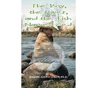 The Boy, The River, And The Fish Named Zed