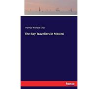 The Boy Travellers In Mexico