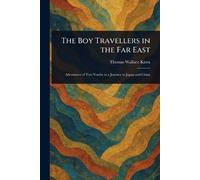 The Boy Travellers in the Far East