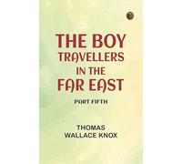 The Boy Travellers in the Far East, Part Fifth