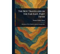 The Boy Travellers in the Far East, Part Fifth