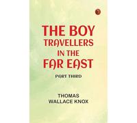 The Boy Travellers in the Far East, Part Third