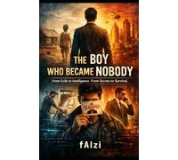 The Boy Who Became Nobody