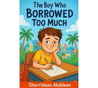 The Boy Who Borrowed Too Much By
