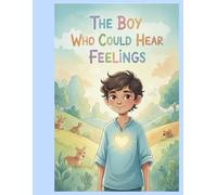 The Boy Who Could Hear Feelings