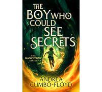 The Boy Who Could See Secrets