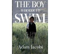 The Boy Who Could Swim