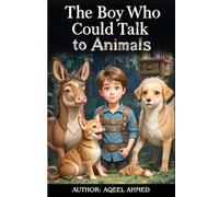 The Boy Who Could Talk to Animals