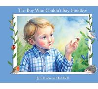 The Boy Who Couldn't Say Goodbye