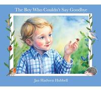 The Boy Who Couldn't Say Goodbye