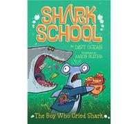 The Boy Who Cried Shark 4 by Davy Ocean & Illustrated by Aaron Blecha Davy Ocean Illustrated by Aaron Blecha (Auteur)