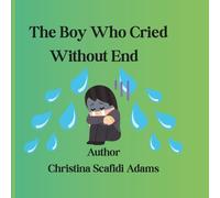 The Boy Who Cried Without End