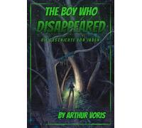 The Boy Who Disappeared: Die Geschichte von Jaden.