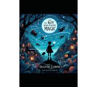 the boy who discovered magic