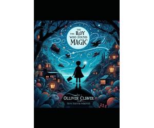 the boy who discovered magic