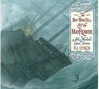 The Boy Who Fell Off The Mayflower, Or John Howland's Good Fortune