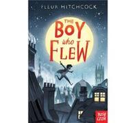 The Boy Who Flew by Fleur Hitchcock Fleur Hitchcock (Auteur)