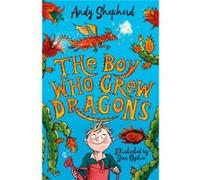 The Boy Who Grew Dragons by Andy Shepherd Andy Shepherd (Auteur)