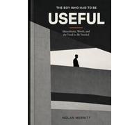 The Boy Who Had to Be Useful: Masculinity, Worth, and the Need to Be Needed