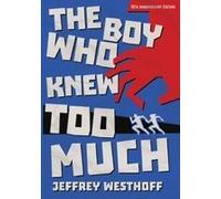 The Boy Who Knew Too Much Paperback Book By Jeffrey Westhoff