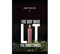 THE BOY WHO LIT THE THIRD CANDLE