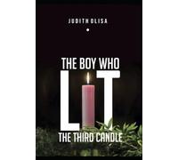 THE BOY WHO LIT THE THIRD CANDLE