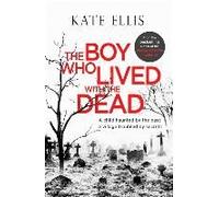 Boy Who Lived With The Dead - [Livre en VO] Unknown (Auteur)