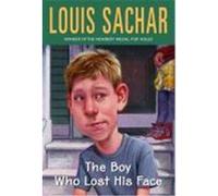 The Boy Who Lost His Face Louis Sachar (Auteur)