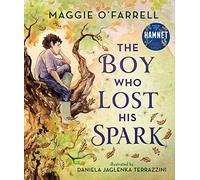 The Boy Who Lost His Spark – Walker Books