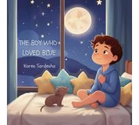 The Boy Who Loved Blue