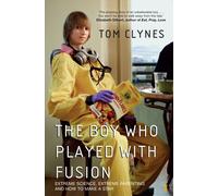 The Boy Who Played With Fusion