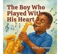 The Boy Who Played with His Whole Heart