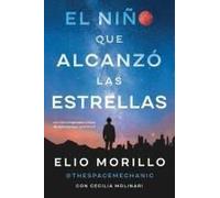 The Boy Who Reached For The Stars \ El Niño Que Alcanzó Las Estrellas (Sp. Ed.)