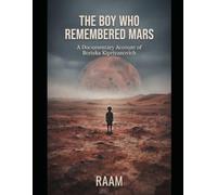 The Boy Who Remembered Mars: A Documentary Account of Boriska Kipriyanovich