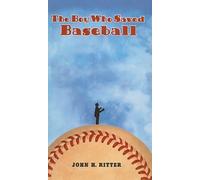 The Boy Who Saved Baseball by John H. Ritter (1-Mar-2005) Perfect Paperback
