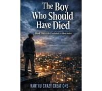 The Boy Who Should Have Died: Book One of the Concluded No More Series