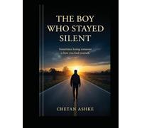THE BOY WHO STAYED SILENT