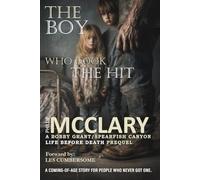 The Boy Who Took The Hit: A Bobby Grant / Spearfish Canyon “Life Before Death” Prequel