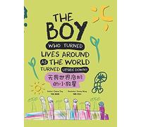 The Boy Who Turned Lives Around As The World Turned Upside Down!