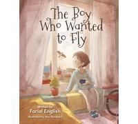 The Boy Who Wanted to Fly