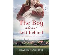 The Boy Who Was Left Behind: A Gripping Jewish Fiction Novel