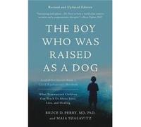 Boy Who Was Raised as a Dog