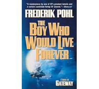 The Boy Who Would Live Forever