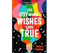 The Boy Whose Wishes Came True