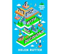 The Boy with Big Decisions