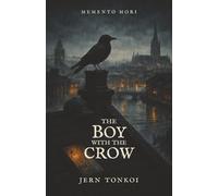 The Boy with the Crow: A Cork attic, a skull, and a dangerous devotion